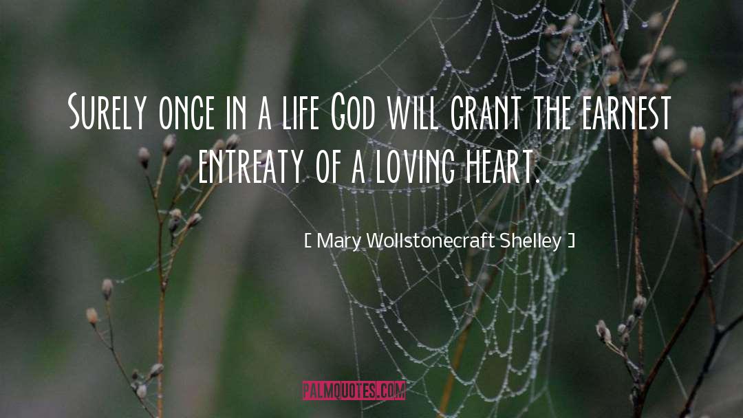 Mary Wollstonecraft Shelley Quotes: Surely once in a life