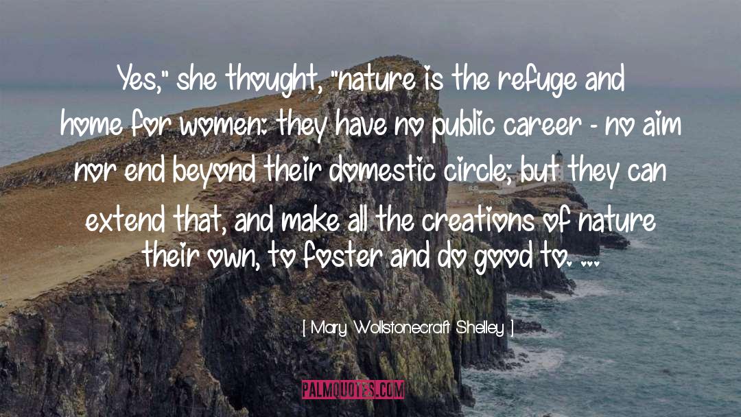 Mary Wollstonecraft Shelley Quotes: Yes,