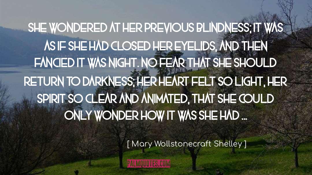 Mary Wollstonecraft Shelley Quotes: She wondered at her previous