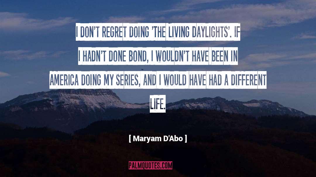 Maryam D'Abo Quotes: I don't regret doing 'The