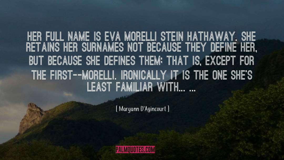 Maryann D'Agincourt Quotes: Her full name is Eva