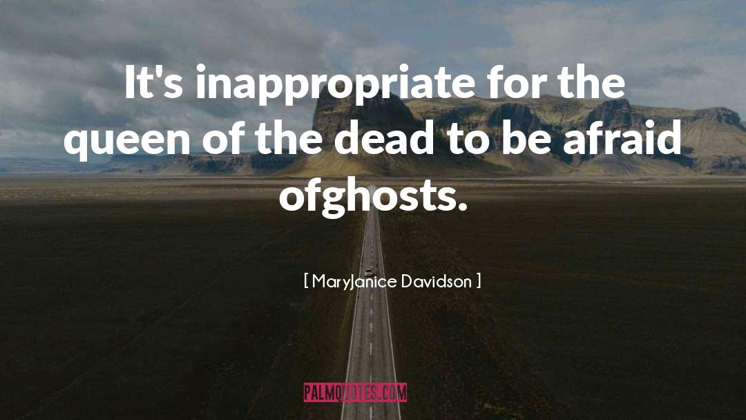 MaryJanice Davidson Quotes: It's inappropriate for the queen