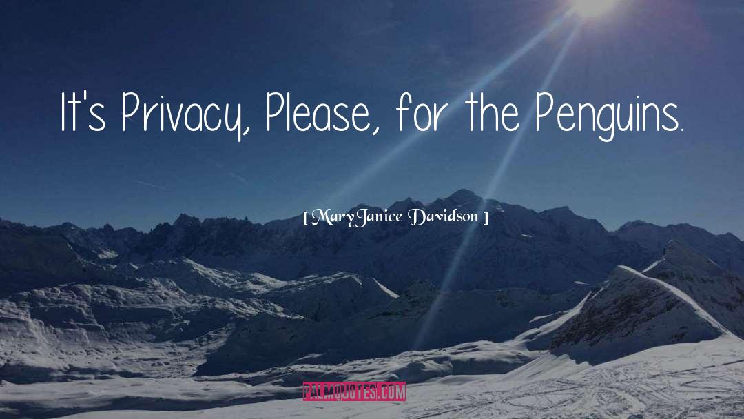 MaryJanice Davidson Quotes: It's Privacy, Please, for the
