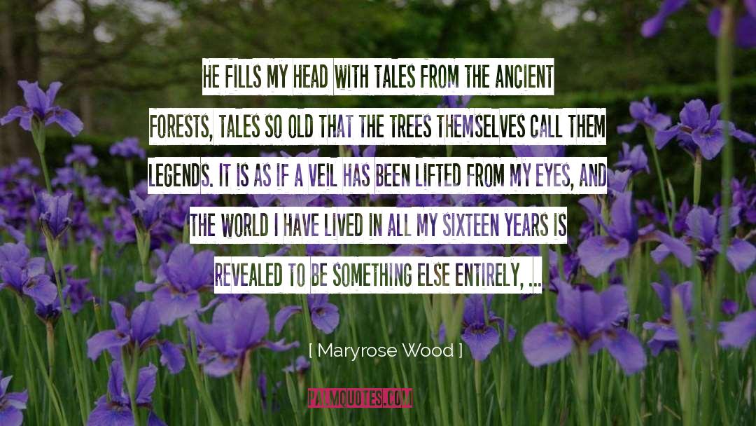 Maryrose Wood Quotes: He fills my head with