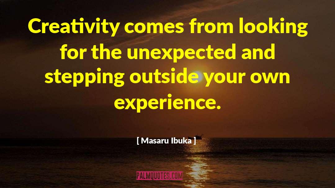 Masaru Ibuka Quotes: Creativity comes from looking for
