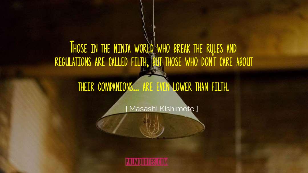 Masashi Kishimoto Quotes: Those in the ninja world