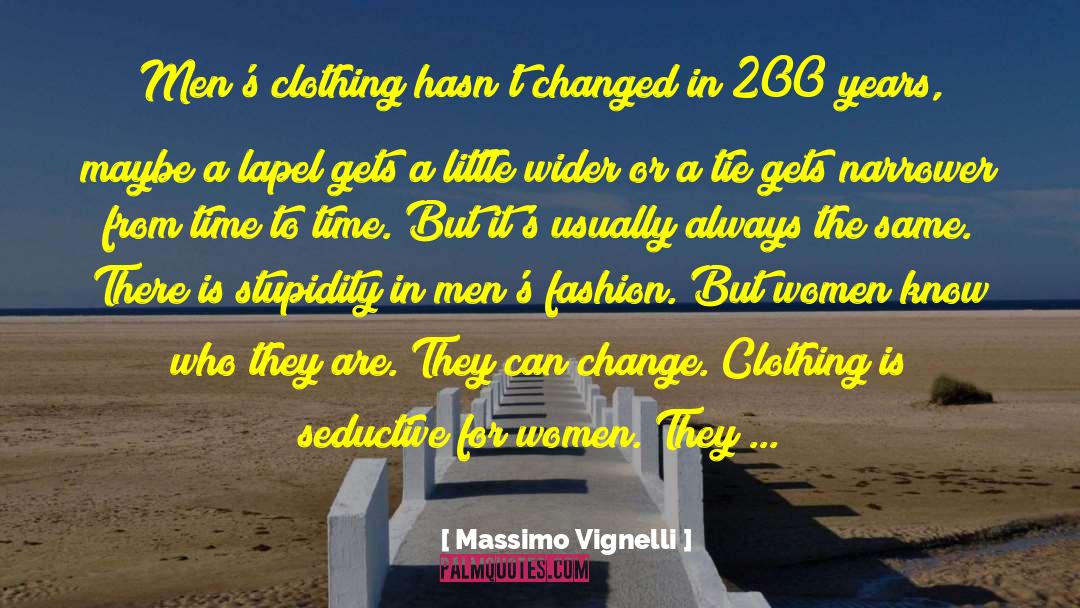 Massimo Vignelli Quotes: Men's clothing hasn't changed in