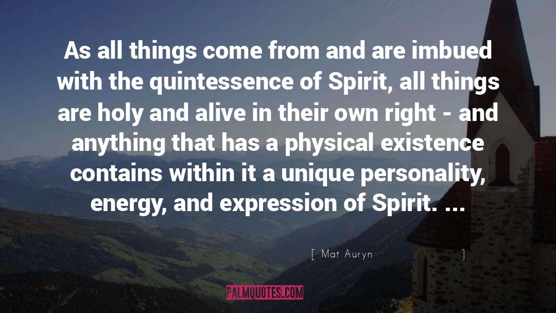 Mat Auryn Quotes: As all things come from