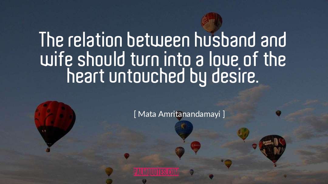 Mata Amritanandamayi Quotes: The relation between husband and