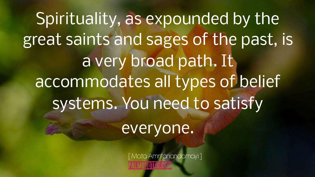 Mata Amritanandamayi Quotes: Spirituality, as expounded by the