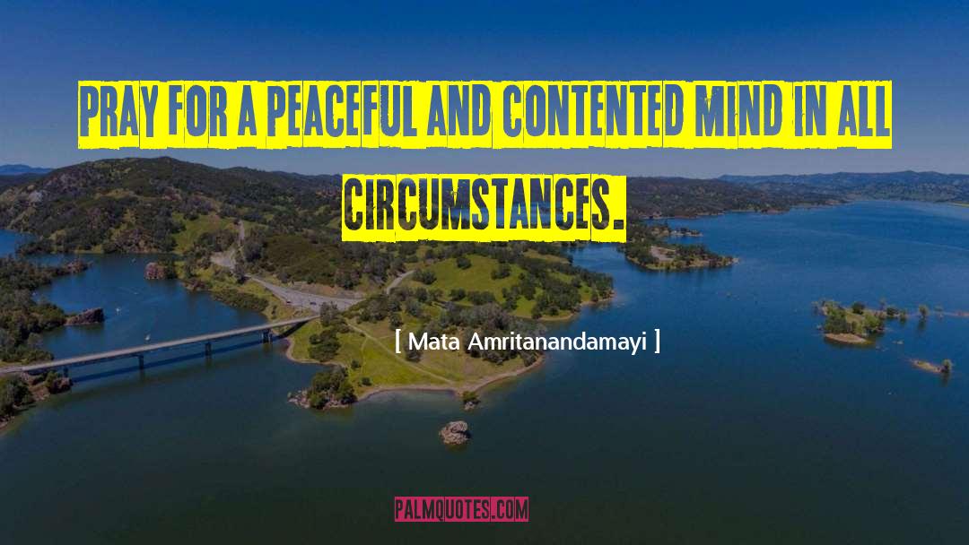 Mata Amritanandamayi Quotes: Pray for a peaceful and