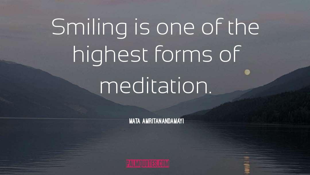 Mata Amritanandamayi Quotes: Smiling is one of the