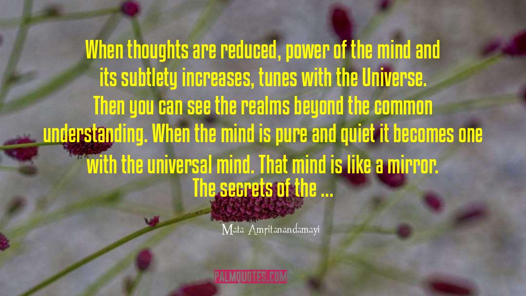 Mata Amritanandamayi Quotes: When thoughts are reduced, power