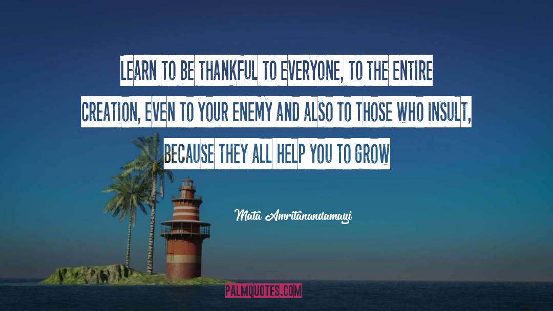 Mata Amritanandamayi Quotes: Learn to be thankful to