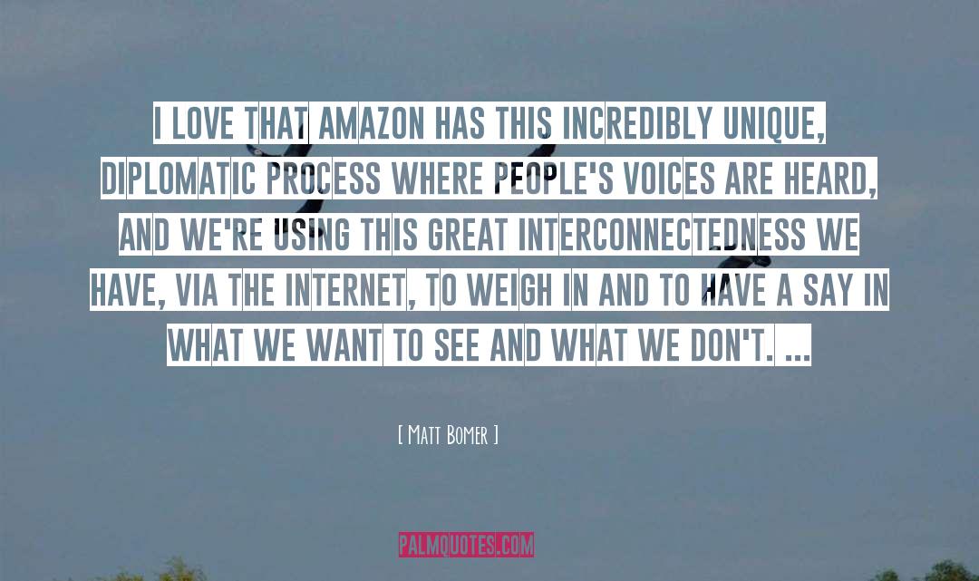 Matt Bomer Quotes: I love that Amazon has