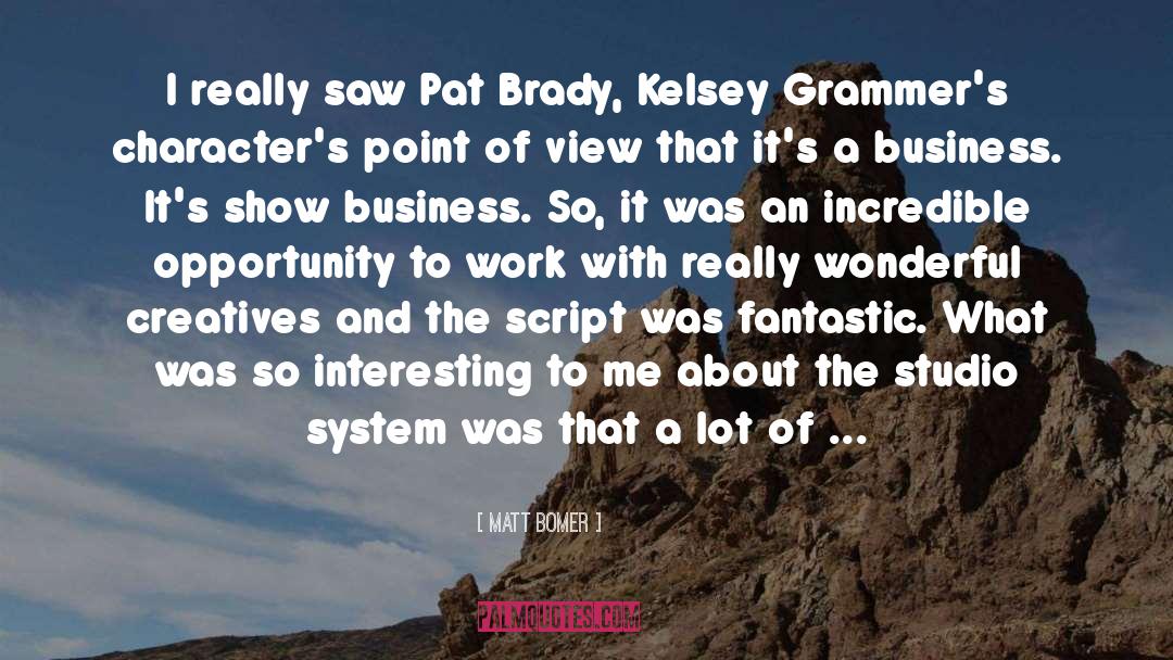 Matt Bomer Quotes: I really saw Pat Brady,
