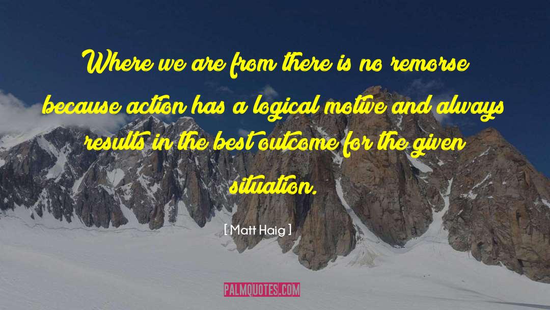 Matt Haig Quotes: Where we are from there