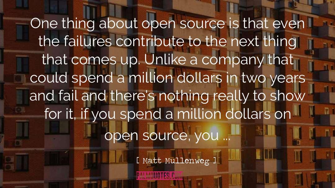 Matt Mullenweg Quotes: One thing about open source