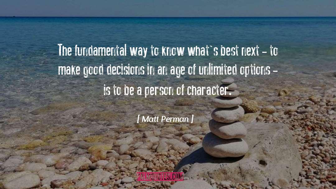 Matt Perman Quotes: The fundamental way to know