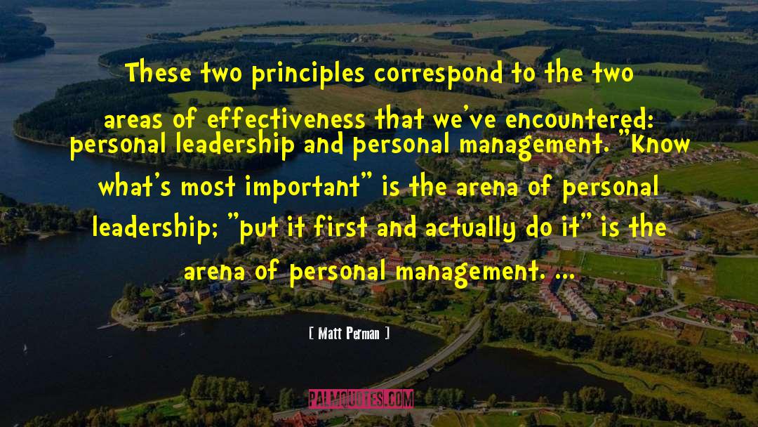 Matt Perman Quotes: These two principles correspond to