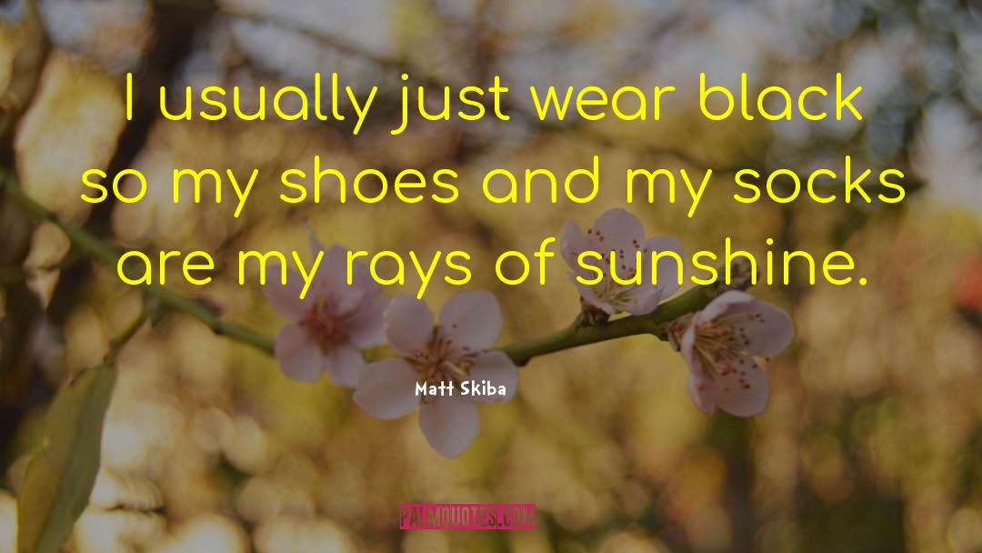 Matt Skiba Quotes: I usually just wear black
