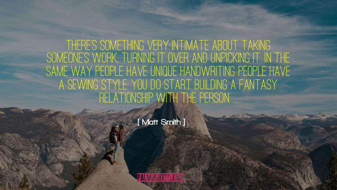 Matt Smith Quotes: There's something very intimate about