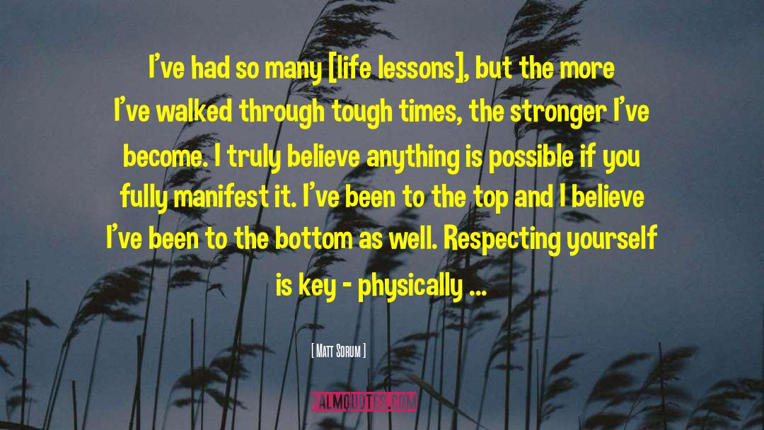 Matt Sorum Quotes: I've had so many [life