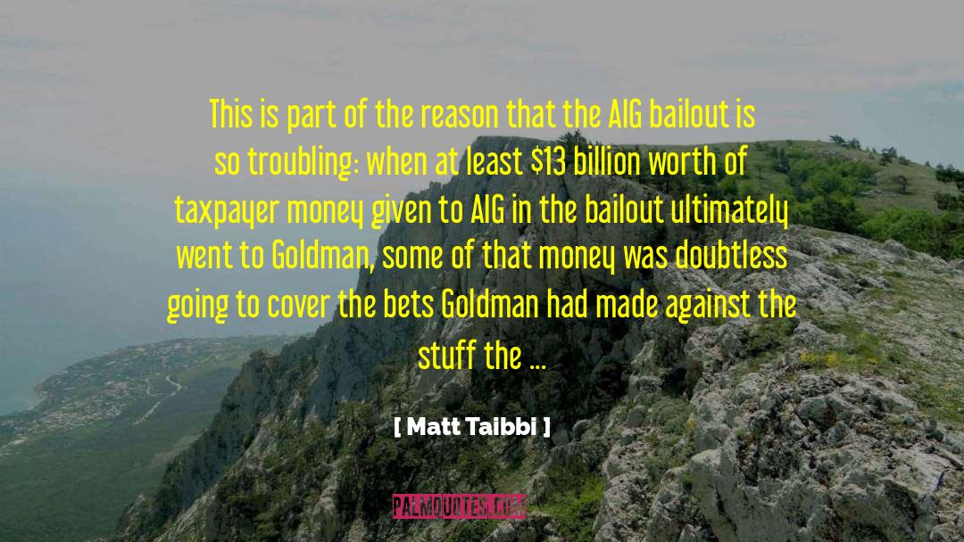 Matt Taibbi Quotes: This is part of the