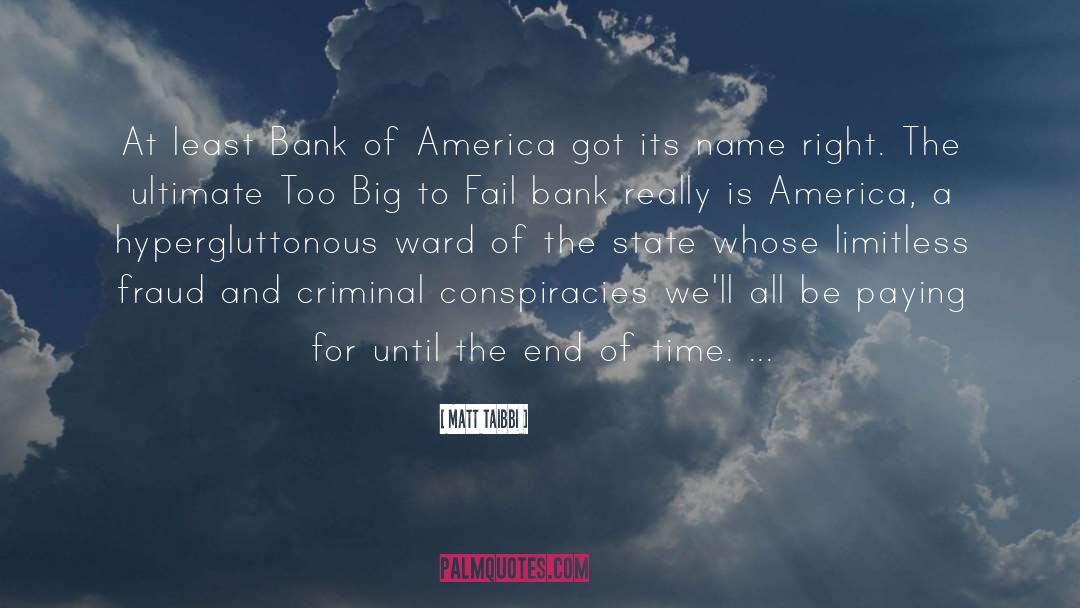 Matt Taibbi Quotes: At least Bank of America