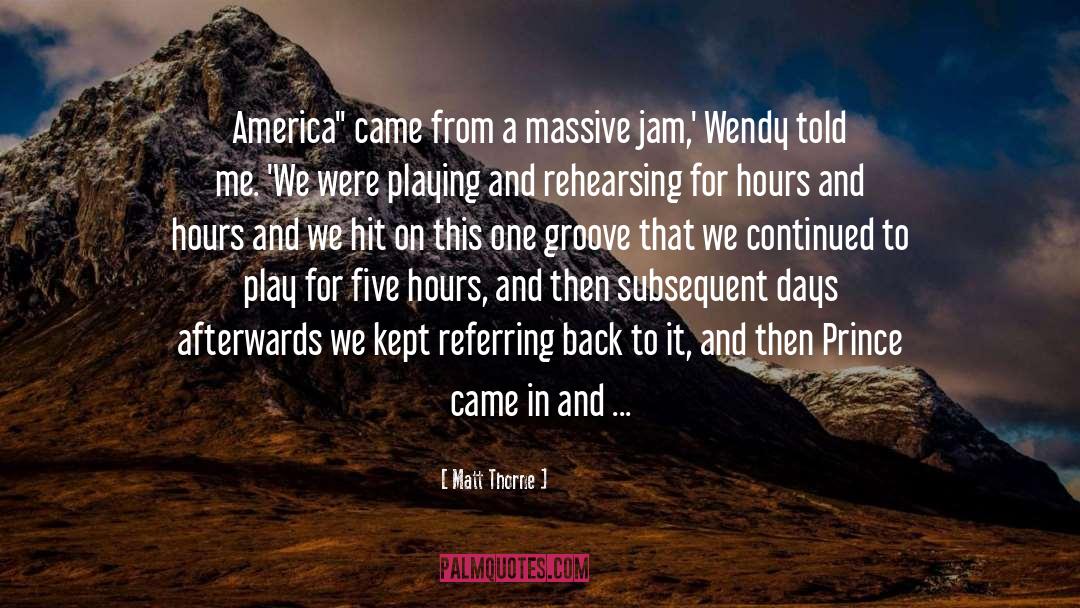 Matt Thorne Quotes: America