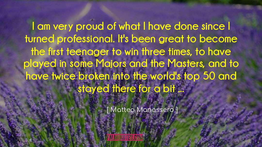 Matteo Manassero Quotes: I am very proud of