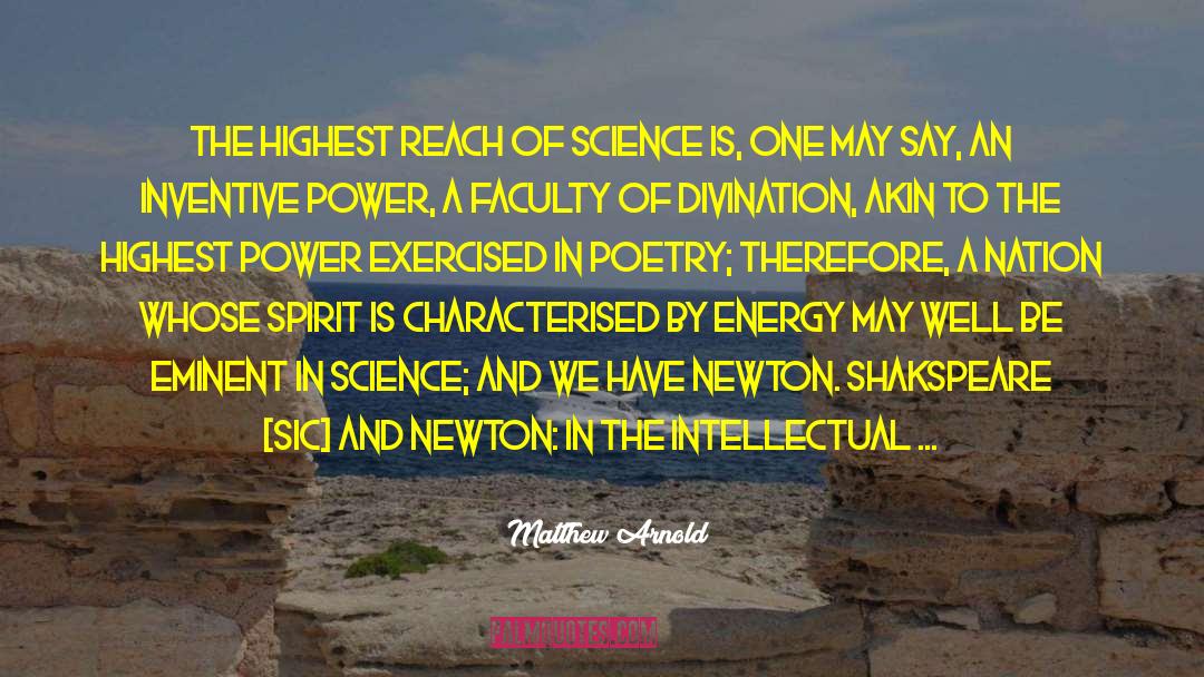 Matthew Arnold Quotes: The highest reach of science