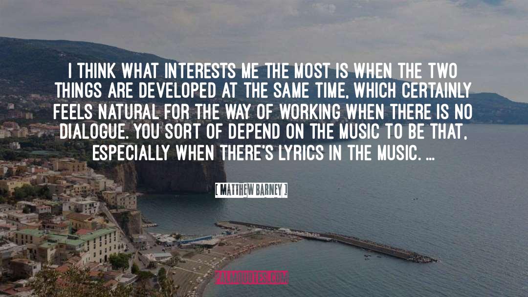 Matthew Barney Quotes: I think what interests me