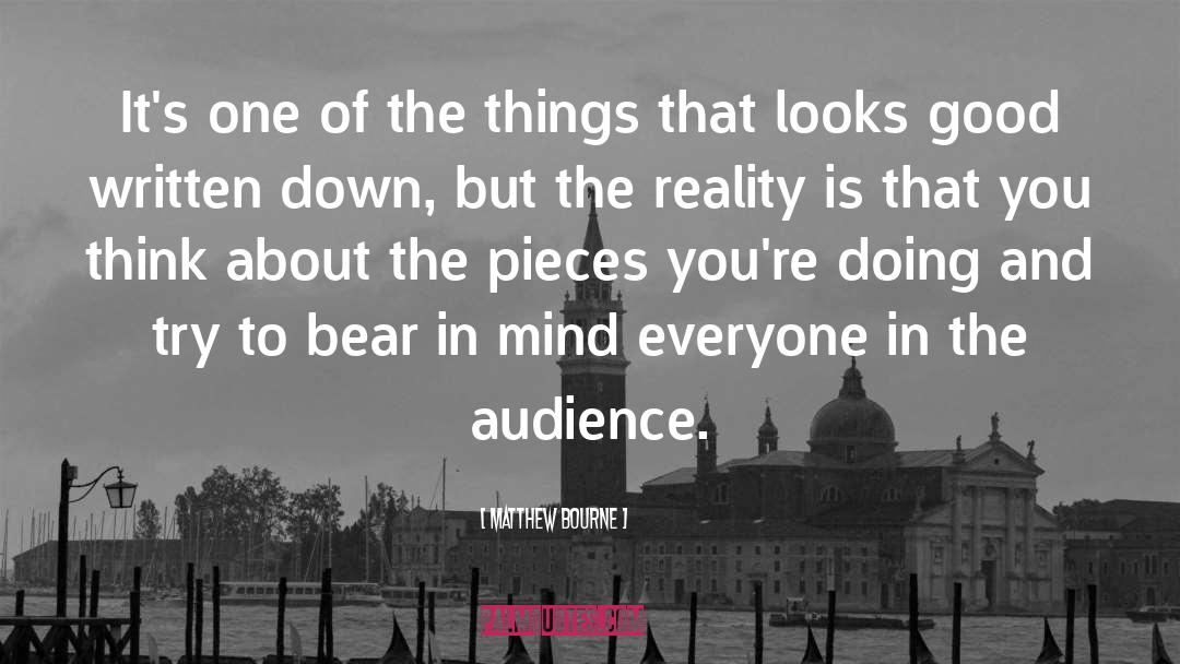 Matthew Bourne Quotes: It's one of the things