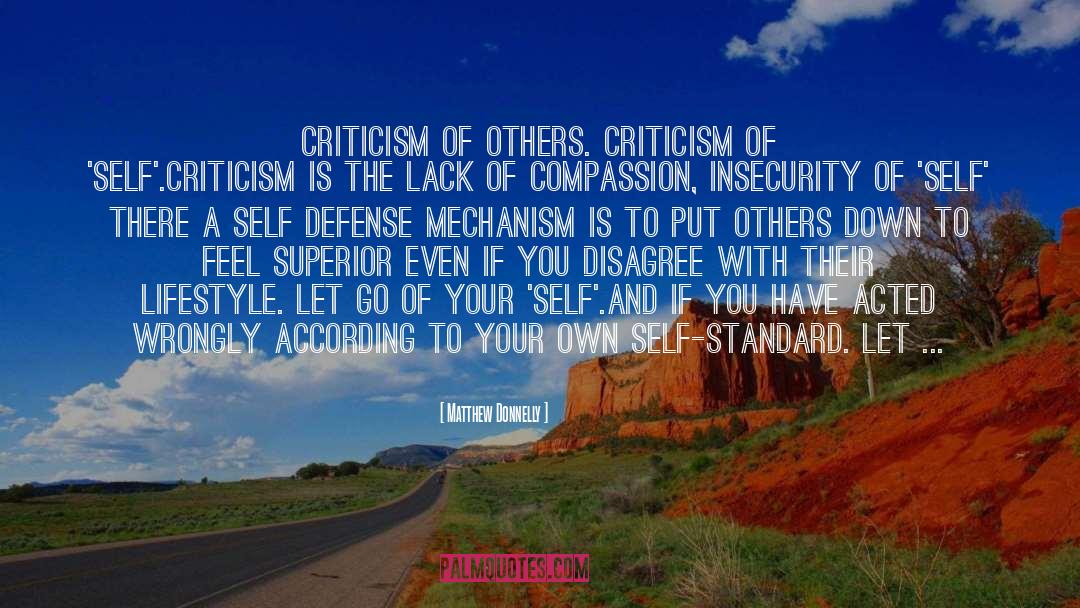 Matthew Donnelly Quotes: Criticism of others. Criticism of