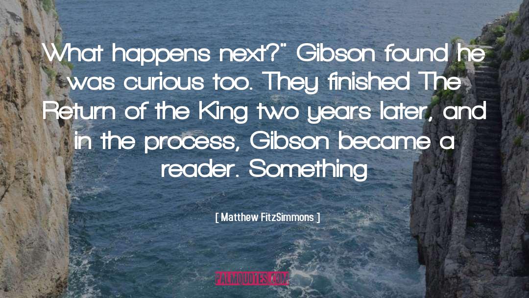 Matthew FitzSimmons Quotes: What happens next?