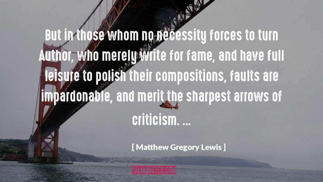 Matthew Gregory Lewis Quotes: But in those whom no