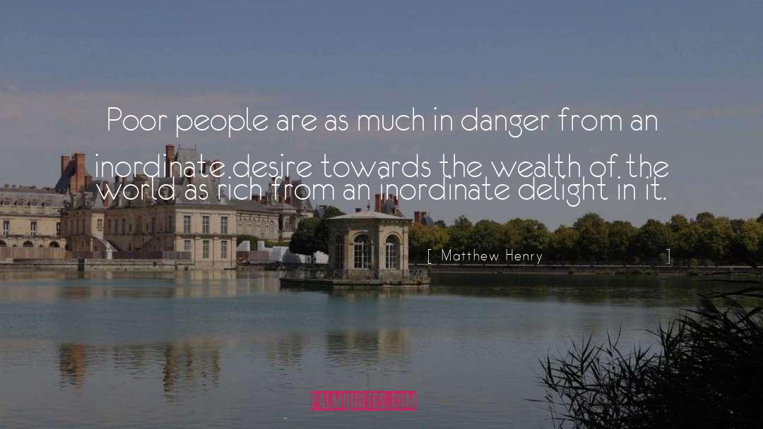 Matthew Henry Quotes: Poor people are as much