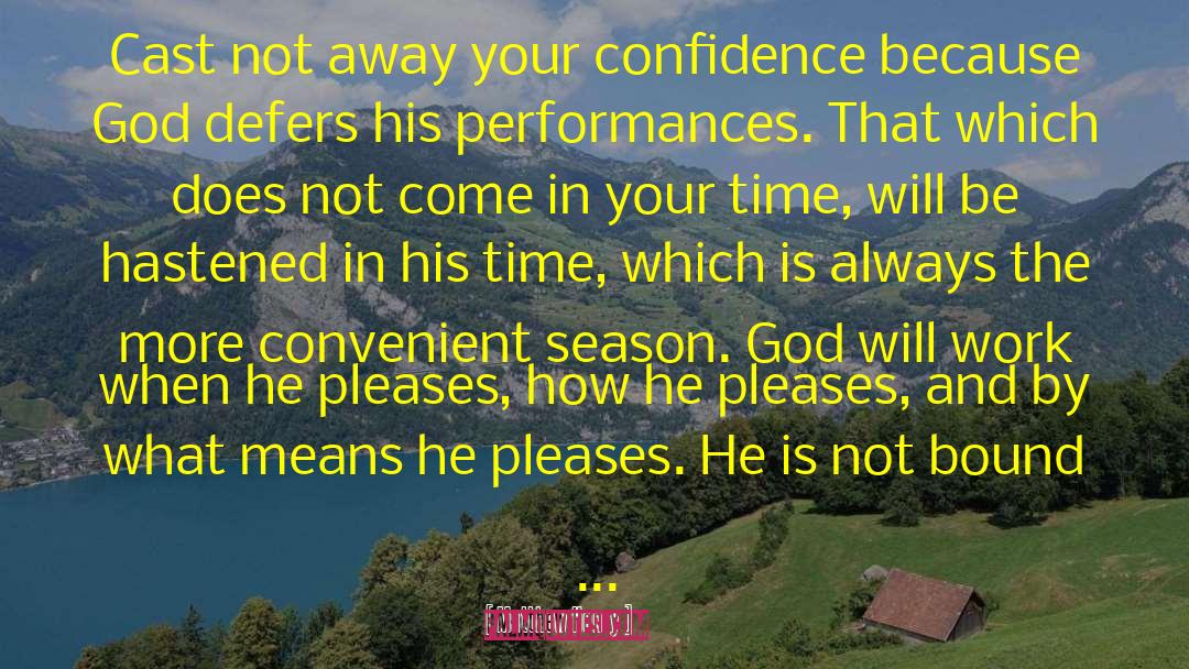 Matthew Henry Quotes: Cast not away your confidence