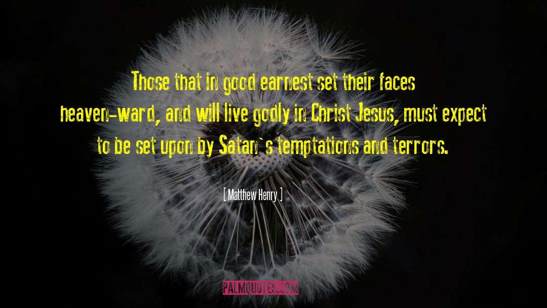 Matthew Henry Quotes: Those that in good earnest