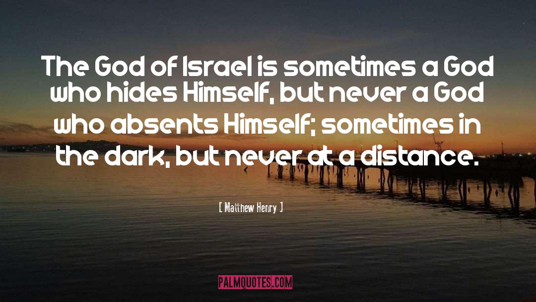 Matthew Henry Quotes: The God of Israel is