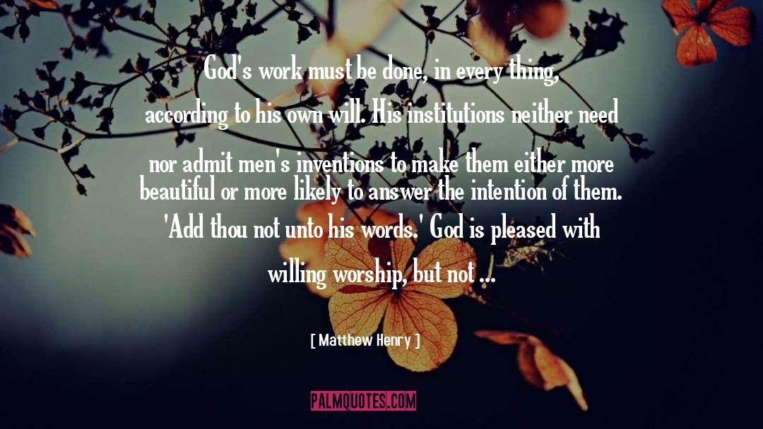 Matthew Henry Quotes: God's work must be done,