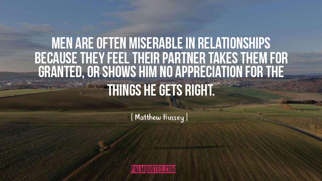 Matthew Hussey Quotes: Men are often miserable in