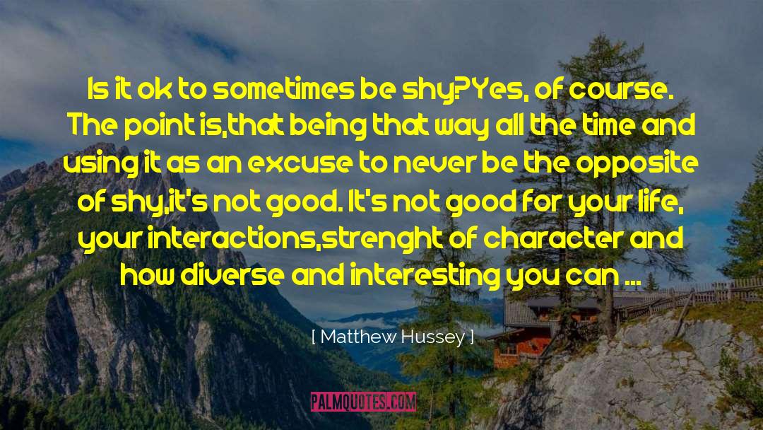 Matthew Hussey Quotes: Is it ok to sometimes