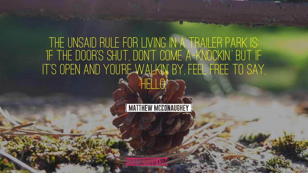 Matthew McConaughey Quotes: The unsaid rule for living