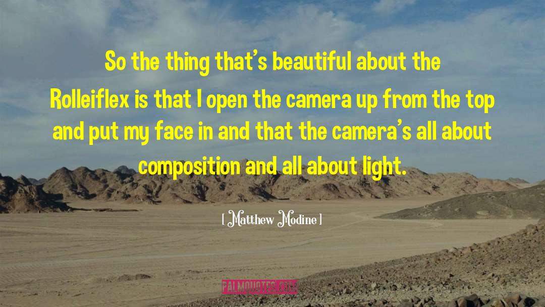 Matthew Modine Quotes: So the thing that's beautiful