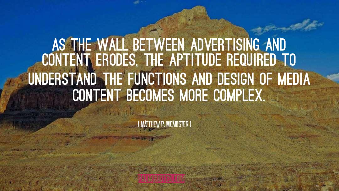 Matthew P. McAllister Quotes: As the wall between advertising