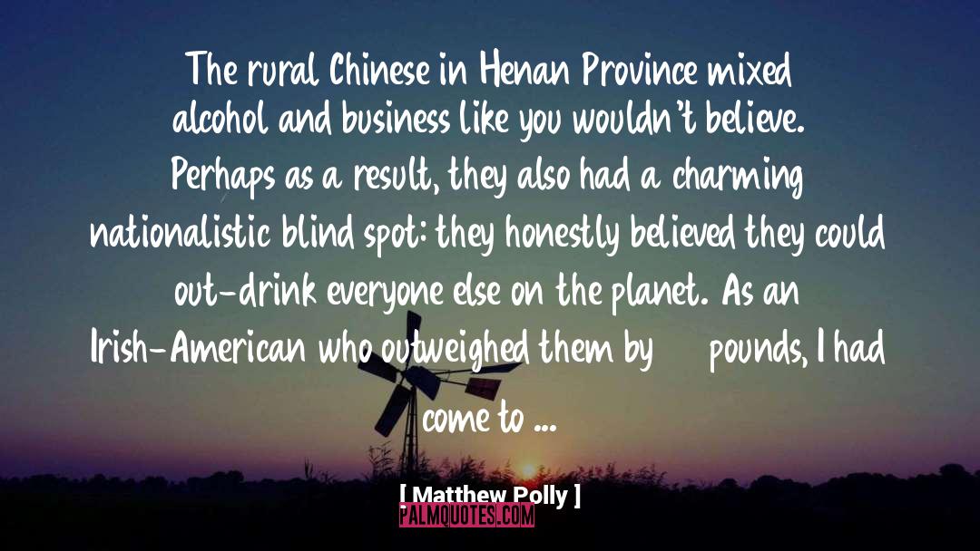 Matthew Polly Quotes: The rural Chinese in Henan