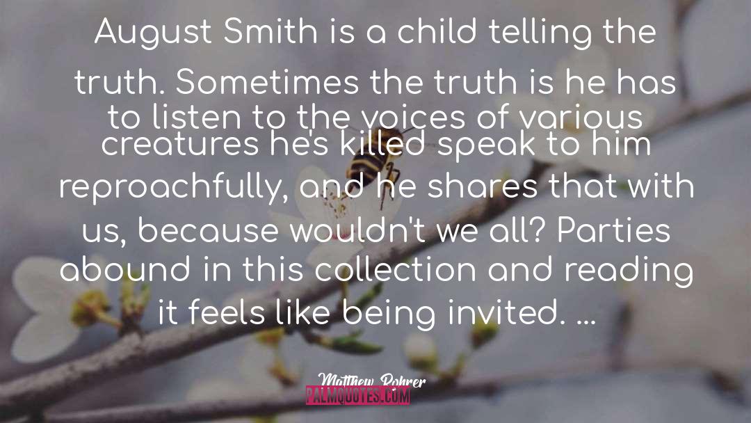 Matthew Rohrer Quotes: August Smith is a child