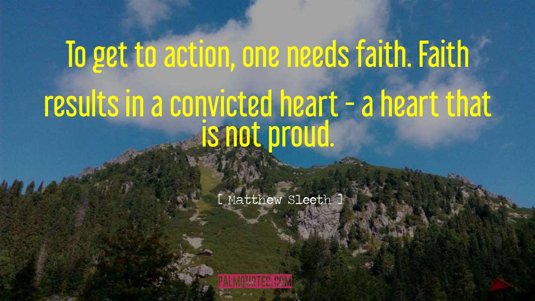 Matthew Sleeth Quotes: To get to action, one